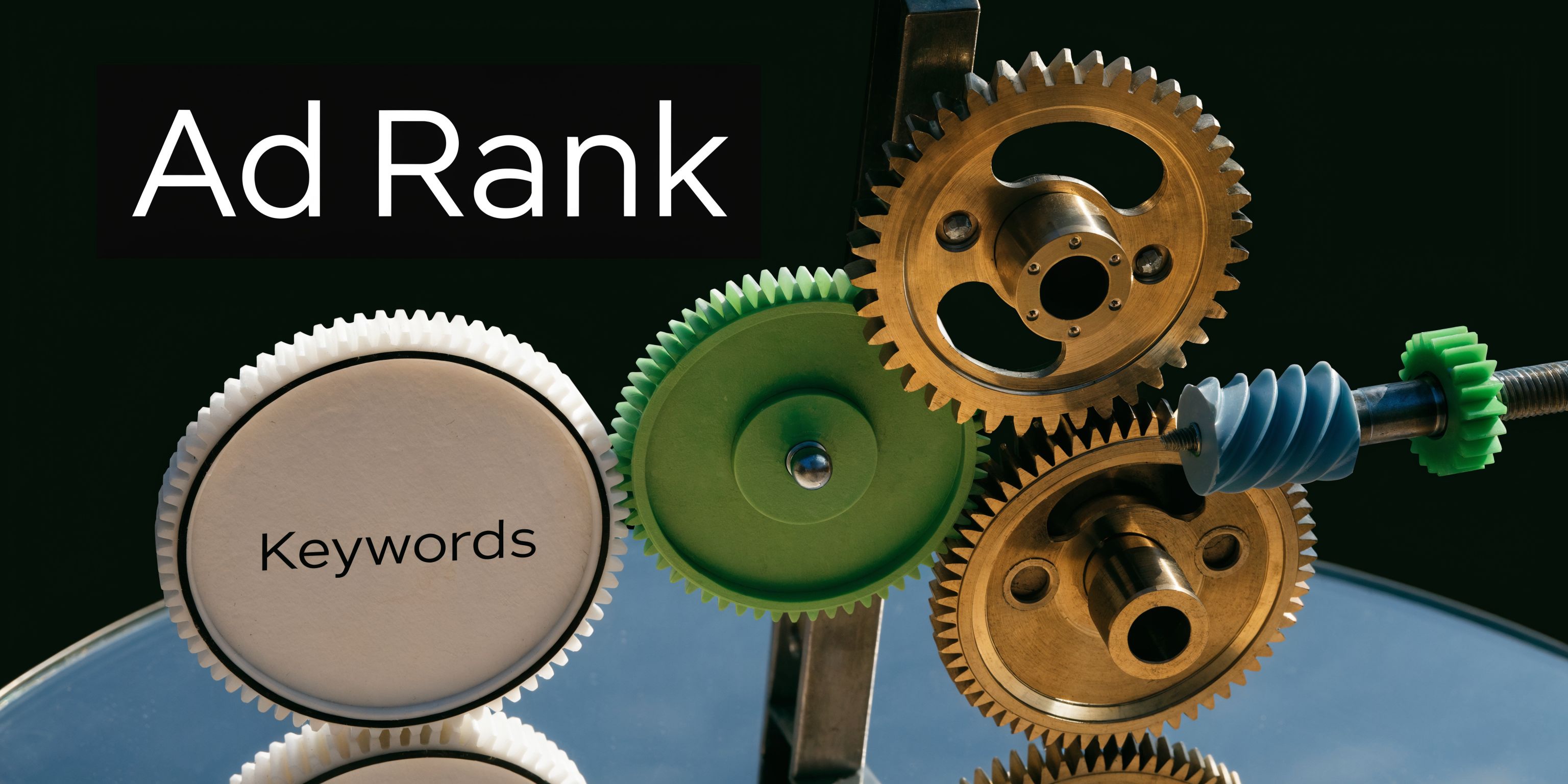 A conceptual image illustrating the Ad Rank formula with colorful interconnected gears labeled Keywords representing digital marketing.